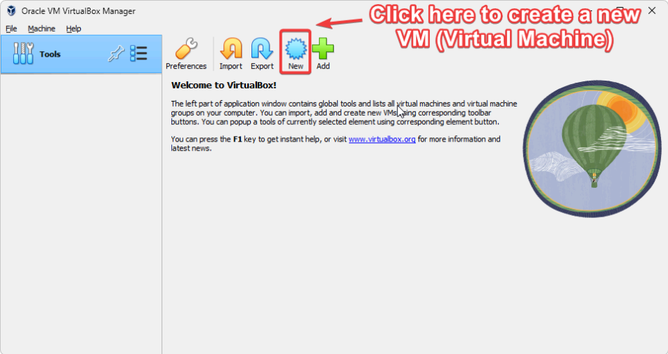 Visual showing Now, with your Virtualbox installed, let’s virtualize! Open the VirtualBox: