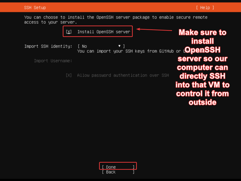 Visual showing [Important] Please check the option to install openSSH so our computer can later login to the VM: