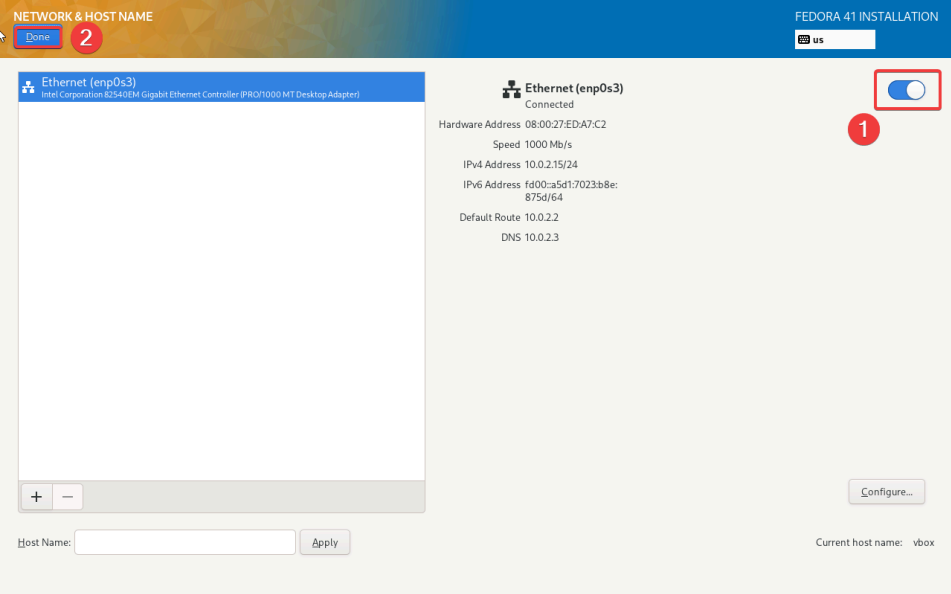 Visual showing For the Network & Hostname, make sure you turn on the Ethernet option so our Fedora VM can connect to the internet:
