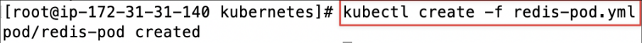 Screenshot illustrating kubectl create -f redis-pod.yml