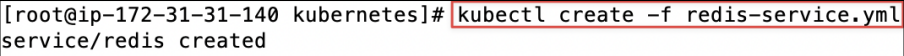 Screenshot illustrating kubectl create -f redis-service.yml