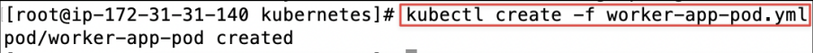 Screenshot illustrating kubectl create -f worker-app-pod.yml